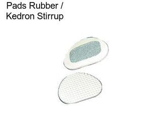 Pads Rubber / Kedron Stirrup