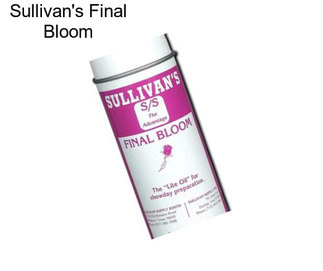 Sullivan\'s Final Bloom