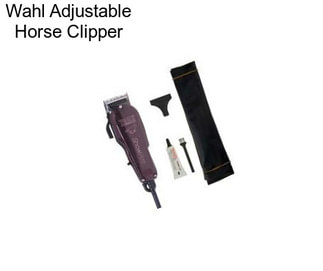 Wahl Adjustable Horse Clipper