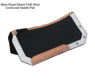 Silver Royal Desert Faith Wool Contoured Saddle Pad