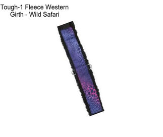 Tough-1 Fleece Western Girth - Wild Safari