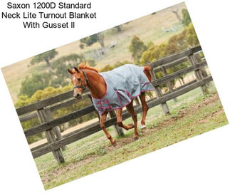 Saxon 1200D Standard Neck Lite Turnout Blanket With Gusset ll