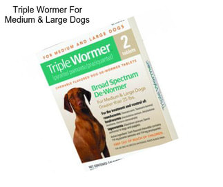 Triple Wormer For Medium & Large Dogs