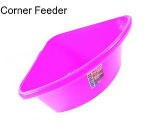 Corner Feeder
