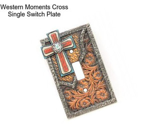 Western Moments Cross Single Switch Plate