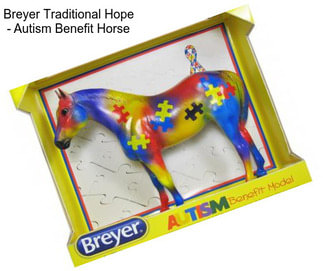 Breyer Traditional Hope - Autism Benefit Horse