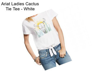 Ariat Ladies Cactus Tie Tee - White