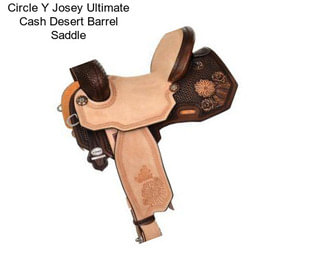 Circle Y Josey Ultimate Cash Desert Barrel Saddle