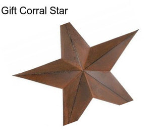 Gift Corral Star