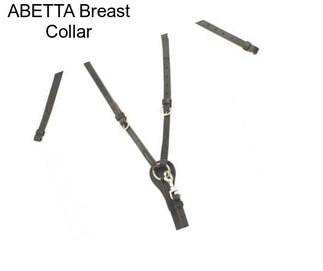 ABETTA Breast Collar