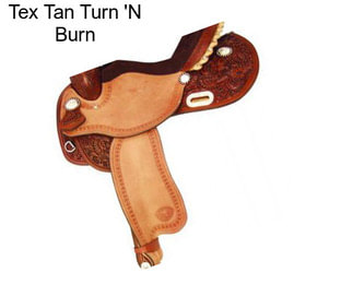 Tex Tan Turn \'N Burn