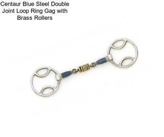 Centaur Blue Steel Double Joint Loop Ring Gag with Brass Rollers