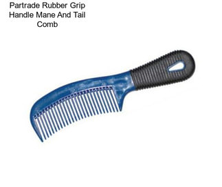 Partrade Rubber Grip Handle Mane And Tail Comb