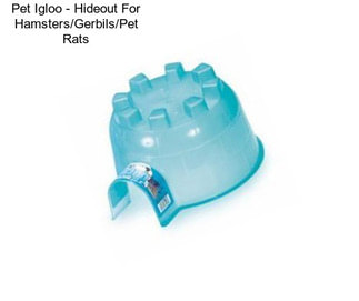 Pet Igloo - Hideout For Hamsters/Gerbils/Pet Rats