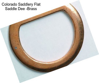 Colorado Saddlery Flat Saddle Dee -Brass