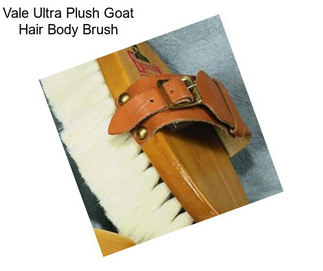 Vale Ultra Plush Goat Hair Body Brush