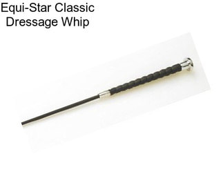 Equi-Star Classic Dressage Whip