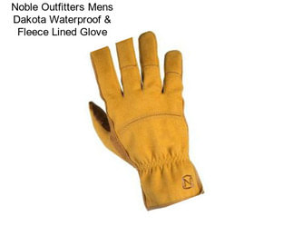 Noble Outfitters Mens Dakota Waterproof & Fleece Lined Glove