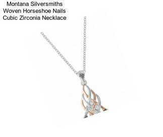 Montana Silversmiths Woven Horseshoe Nails Cubic Zirconia Necklace