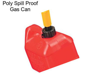 Poly Spill Proof Gas Can