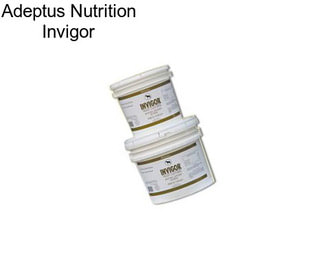 Adeptus Nutrition Invigor