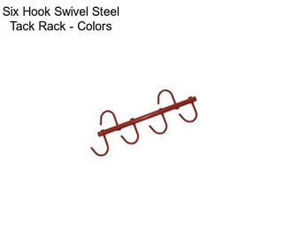 Six Hook Swivel Steel Tack Rack - Colors