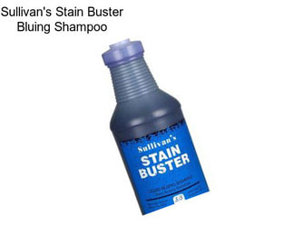 Sullivan\'s Stain Buster Bluing Shampoo