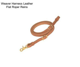 Weaver Harness Leather Flat Roper Reins