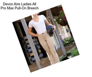 Devon Aire Ladies All Pro Max Pull-On Breech