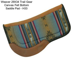 Weaver 29X34 Trail Gear Canvas Felt Bottom Saddle Pad - H33