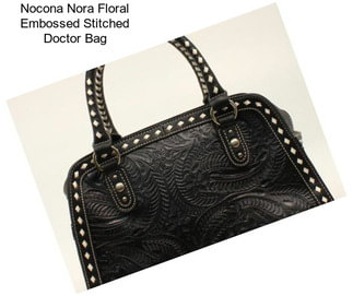 Nocona Nora Floral Embossed Stitched Doctor Bag