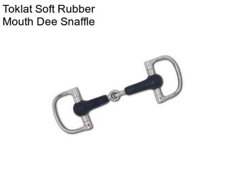 Toklat Soft Rubber Mouth Dee Snaffle