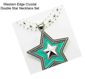 Western Edge Crystal Double Star Necklace Set