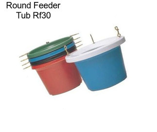 Round Feeder Tub Rf30
