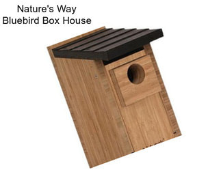 Nature\'s Way Bluebird Box House