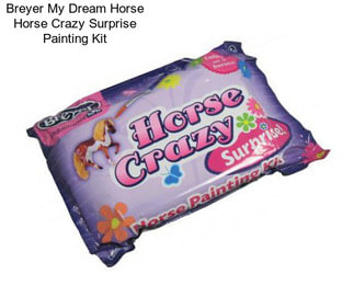 Breyer My Dream Horse Horse Crazy Surprise Painting Kit