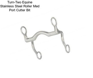 Turn-Two Equine Stainless Steel Roller Med Port Cutter Bit
