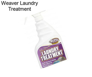 Weaver Laundry Treatment