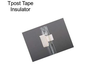 Tpost Tape Insulator