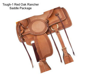 Tough-1 Red Oak Rancher Saddle Package