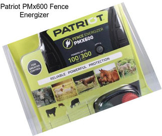 Patriot PMx600 Fence Energizer