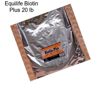 Equilife Biotin Plus 20 lb
