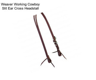 Weaver Working Cowboy Slit Ear Cross Headstall