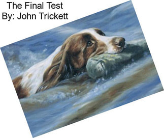 The Final Test By: John Trickett