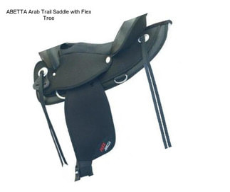 ABETTA Arab Trail Saddle with Flex Tree