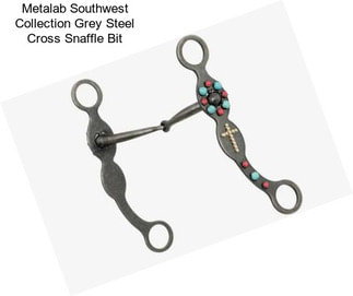 Metalab Southwest Collection Grey Steel Cross Snaffle Bit