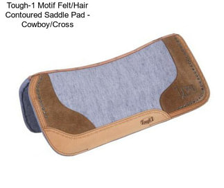 Tough-1 Motif Felt/Hair Contoured Saddle Pad - Cowboy/Cross