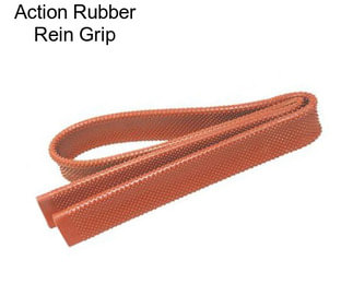 Action Rubber Rein Grip