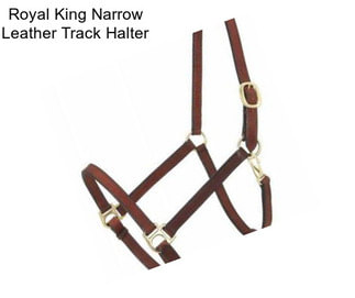 Royal King Narrow Leather Track Halter