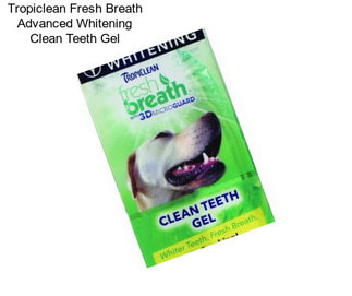 Tropiclean Fresh Breath Advanced Whitening Clean Teeth Gel